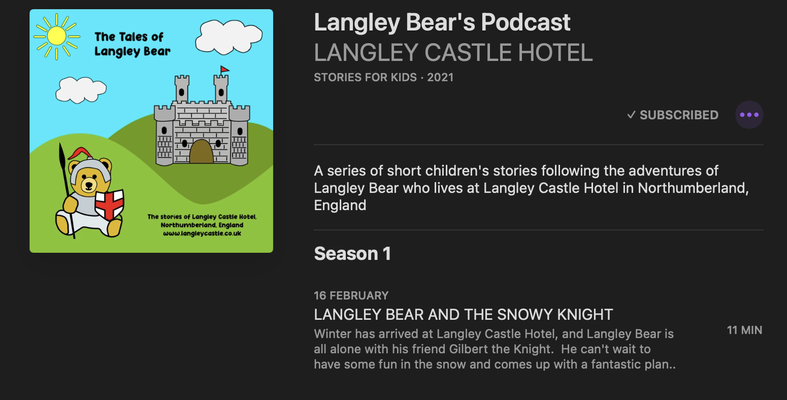 Details of Langley Bear's podcast, produced by Langley Castle Hotel