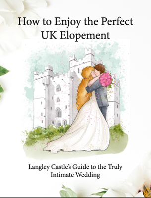 Front cover of  the Langley Castle guide to planning the perfect elopement.