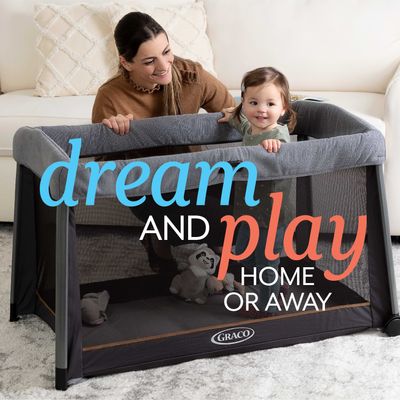 Dream and play, home or away with Graco