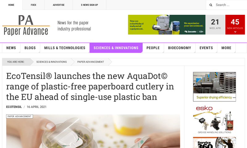 paperadvance_com__sciences-innovations_paper-advancement_ecotensil%25C2%25AE-launches-the-new-aquadot%25C2%25A9-range-of-plastic-free-paperboard-cutlery-in-the-eu-ahead-of-single-use-plastic-ban_html