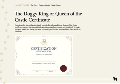 The doggy King or Queen of the Castle certificate of stay from the Langley Castle 'Doggy Guide to Canine Castle Capers'